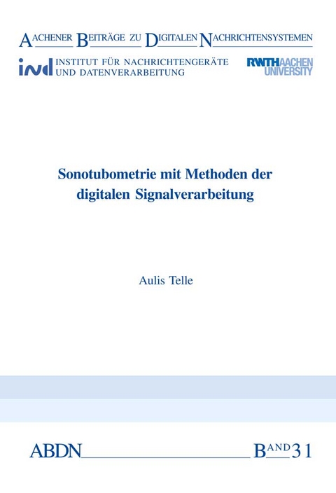 Sonotubometrie mit Methoden der digitalen Signalverarbeitung - Aulis Telle