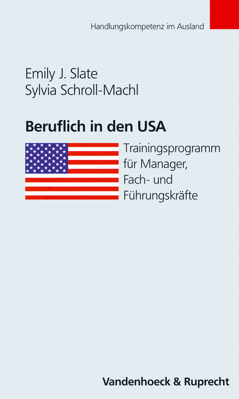 Beruflich in den USA - Emily J. Slate, Sylvia Schroll-Machl