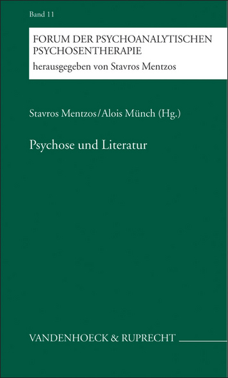 Psychose und Literatur - Stavros Mentzos; Alois Münch