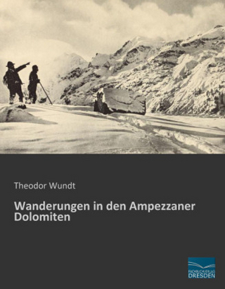 Wanderungen in den Ampezzaner Dolomiten - Theodor Wundt