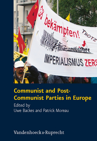 Communist and Post-Communist Parties in Europe - Uwe Backes; Patrick Moreau