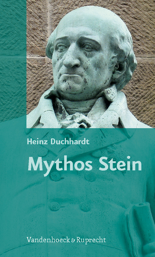 Mythos Stein - Heinz Duchhardt