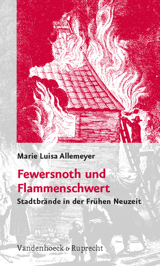 Fewersnoth und Flammenschwert - Marie Luisa Allemeyer
