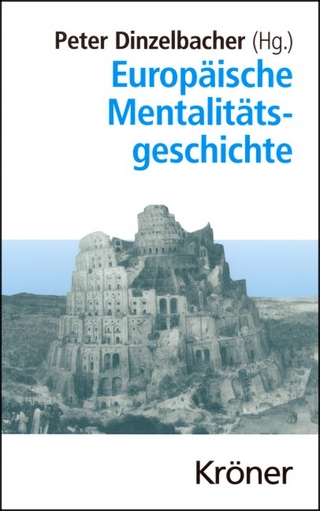 Europäische Mentalitätsgeschichte - Peter Dinzelbacher