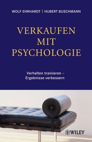 Verkaufen mit Psychologie - Wolf Ehrhardt, Hubert Buschmann