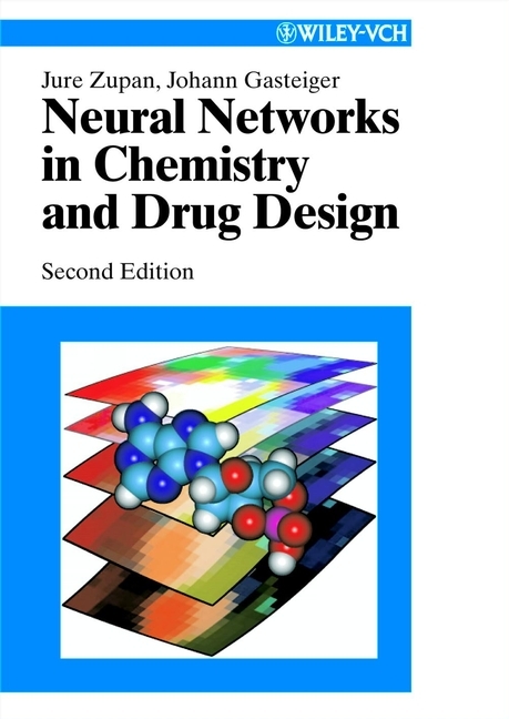 Neural Networks in Chemistry and Drug Design - Jure Zupan, Johann Gasteiger