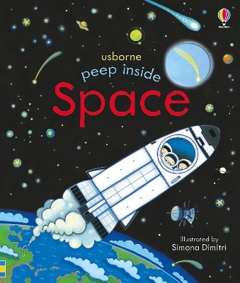 Peep Inside Space - Anna Milbourne