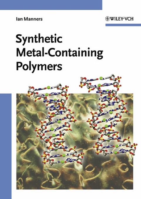 Synthetic Metal-Containing Polymers - Ian Manners
