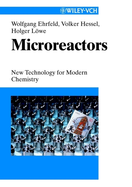 Microreactors - Wolfgang Ehrfeld, Volker Hessel, Holger Löwe