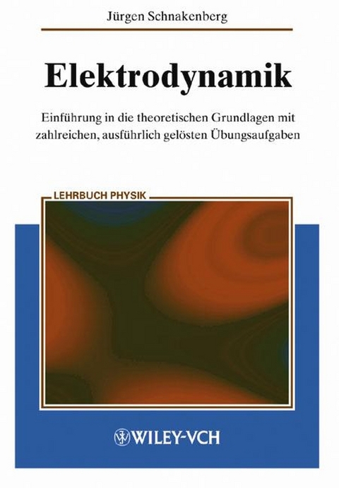 Elektrodynamik - Jürgen Schnakenberg