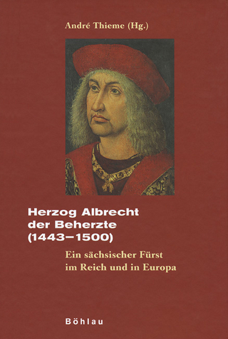 Herzog Albrecht der Beherzte (1443-1500) - André Thieme