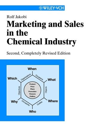Marketing and Sales in the Chemical Industry - Rolf Jakobi
