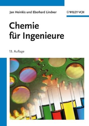 Chemie für Ingenieure - Jan Hoinkis, Eberhard Lindner