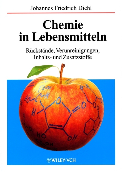Chemie in Lebensmitteln - Johannes Friedrich Diehl
