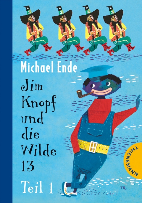 Jim Knopf: Jim Knopf und die Wilde 13, Teil 1 - Michael Ende