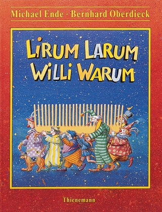 Lirum Larum Willi Warum - Michael Ende