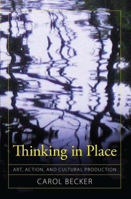 Thinking in Place - Carol Becker