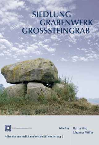 Siedlung, Grabenwerk, Großsteingrab - Martin Hinz; Johannes Müller