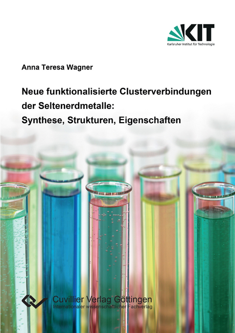 Neue funktionalisierte Clusterverbindungen der Seltenerdmetalle - Anna Teresa Wagner
