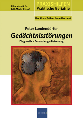 Gedächtnisstörungen - Peter Landendörfer; Frank H Mader