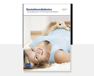 Gestationsdiabetes - Brigitte Leinhos; Katja Oertel