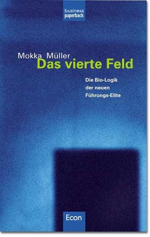 Das vierte Feld - Mokka Müller