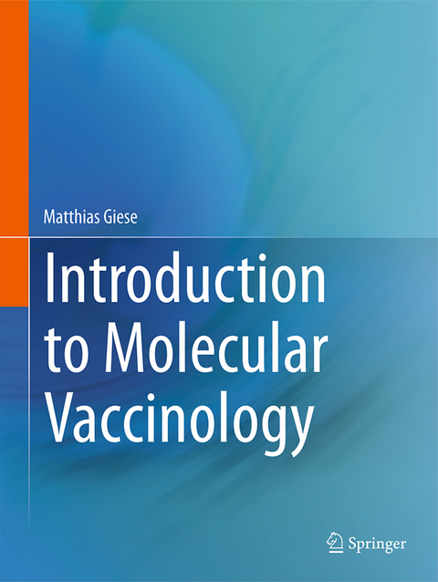 Introduction to Molecular Vaccinology - Matthias Giese