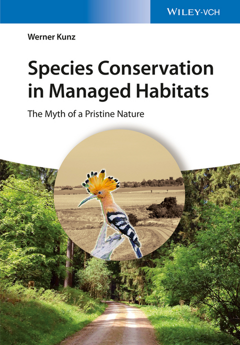 Species Conservation in Managed Habitats - Werner Kunz