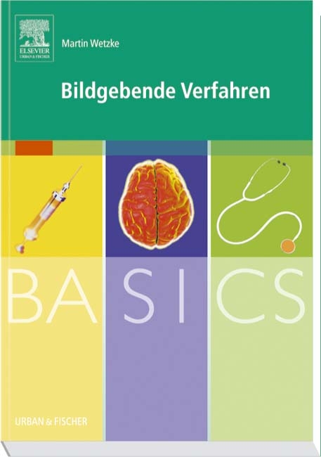 BASICS Bildgebende Verfahren - Martin Wetzke