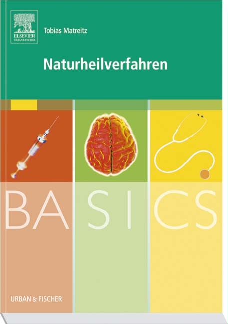BASICS Naturheilverfahren - Tobias Matreitz