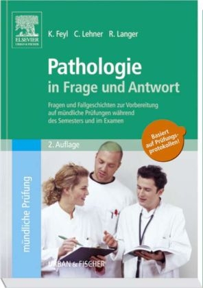 Pathologie in Frage und Antwort - Kathrin Feyl, Christian Lehner, Rupert Langer