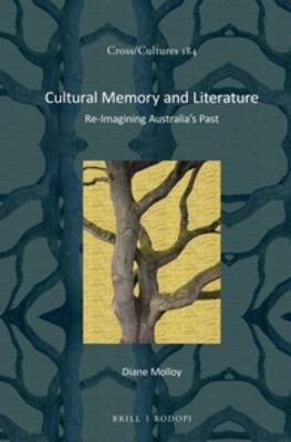 Cultural Memory and Literature - Diane Molloy