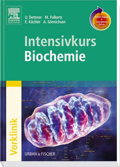 Intensivkurs Biochemie mit StudentConsult-Zugang - Ulf Dettmer, Malte Folkerts, Eva Kächler, Andreas Sönnichsen