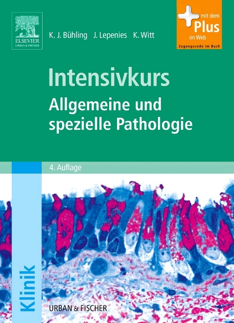 Intensivkurs Allgemeine und Spezielle Pathologie - 