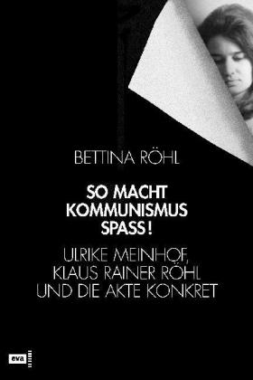 So macht Kommunismus Spass - Bettina Röhl