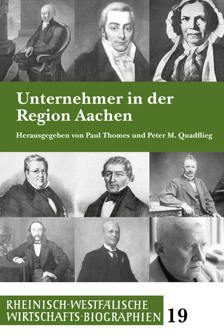 Unternehmer in der Region Aachen - Paul Thomes; Peter M. Quadflieg