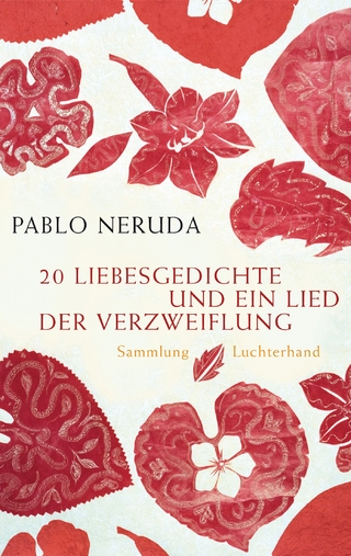 20 Liebesgedichte und ein Lied der Verzweiflung - Pablo Neruda