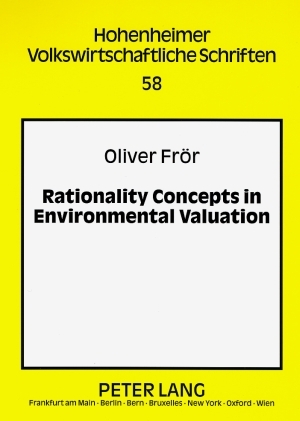 Rationality Concepts in Environmental Valuation - Oliver Frör