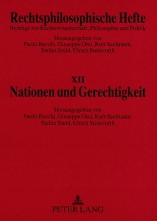 Nationen und Gerechtigkeit - Paolo Becchi; Giuseppe Orsi; Kurt Seelmann; Stefan Smid