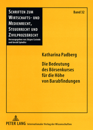 Die Bedeutung des Börsenkurses für die Höhe von Barabfindungen - Katharina Padberg