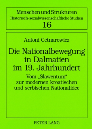 Die Nationalbewegung in Dalmatien im 19. Jahrhundert - Antoni Cetnarowicz