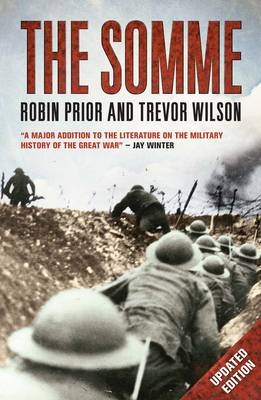 The Somme - Robin Prior; Trevor Wilson