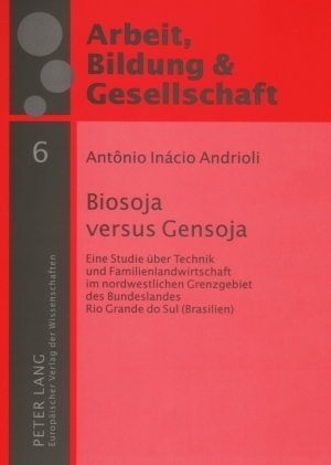 Biosoja versus Gensoja - Antônio Inácio Andrioli