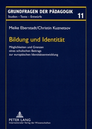 Bildung und Identität - Meike Eberstadt; Christin Kuznetsov