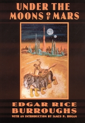Under the Moons of Mars - Edgar Rice Burroughs