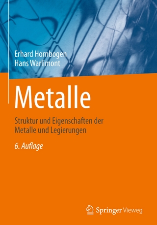 Metalle - Erhard Hornbogen; Hans Warlimont