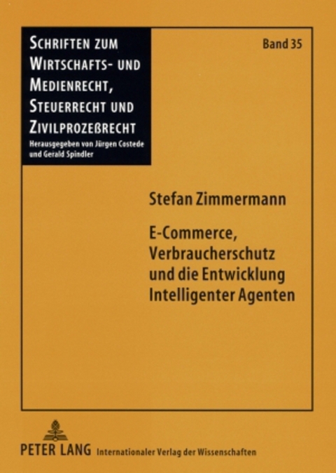 E-Commerce, Verbraucherschutz und die Entwicklung Intelligenter Agenten - Stefan Zimmermann