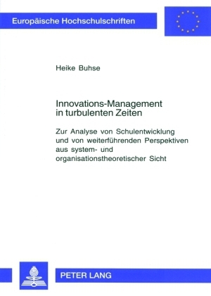 Innovations-Management in turbulenten Zeiten - Heike Buhse