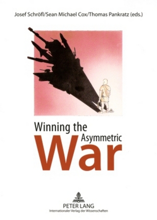 Winning the Asymmetric War - Josef Schröfl; Sean Michael Cox; Thomas Pankratz