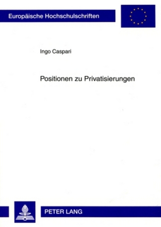 Positionen zu Privatisierungen - Ingo Caspari